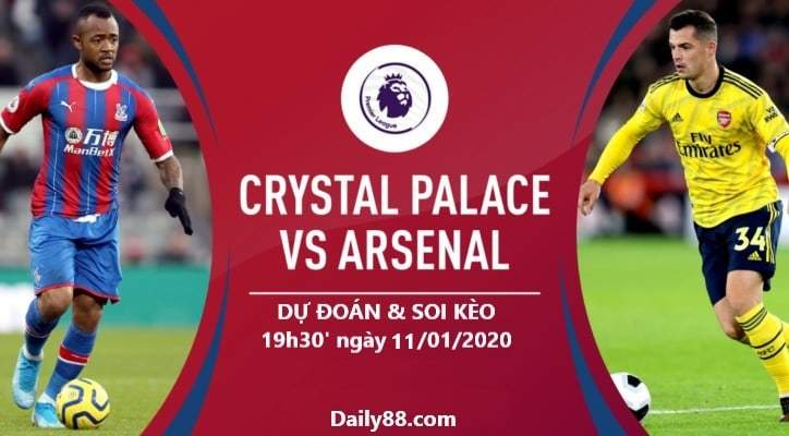 Soi kèo Crystal Palace vs Arsenal 19h30' ngày 11/01/2020
