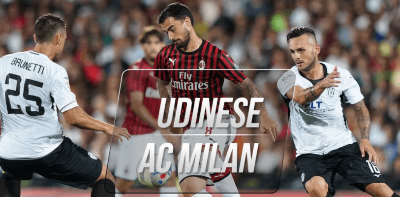 Soi kèo Udinese vs ac milan 25-8-2019