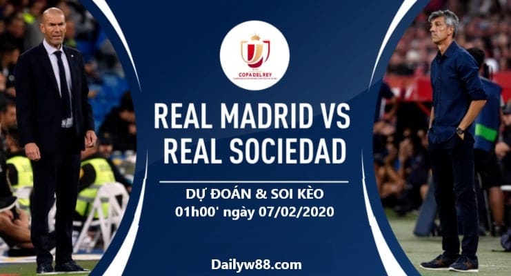 Soi kèo Real Madrid vs Real Sociedad, 01h00' ngày 07/02/2020