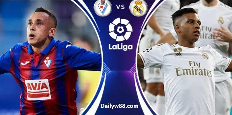 Soi kèo Eibar vs Real Madrid, 00h30' ngày 10/11/2019