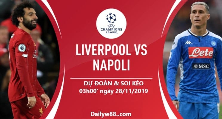 Soi kèo Liverpool vs Napoli 03h00' ngày 28/11/2019