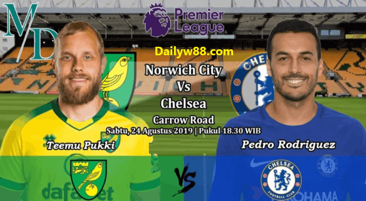 Dự đoán, soi kèo Norwich City vs Chelsea ngày 24/08/2019