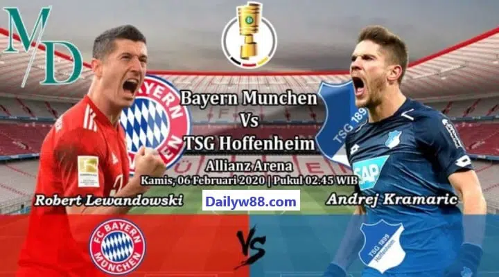 Soi kèo Bayern Munich vs Hoffenheim 02h45' ngày 06/02/2020