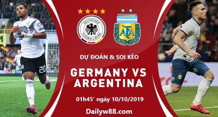 Dự đoán, soi kèo Đức vs Argentina 01h45' ngày 10/10/2019