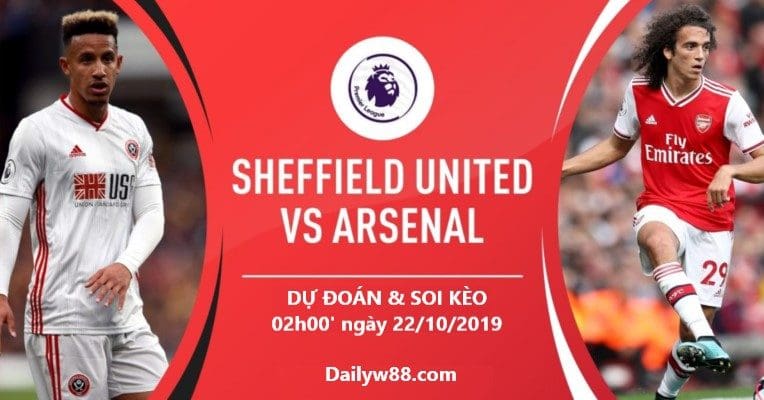 Soi kèo Sheffield United vs Arsenal 02h00' ngày 22/10/2019