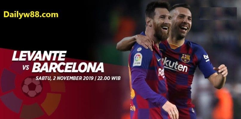 Dự đoán, soi kèo Levante vs Barcelona 22h00' ngày 02/11/2019