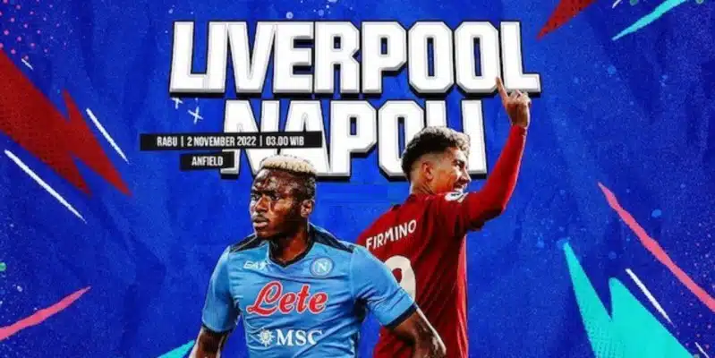 Soi kèo Liverpool vs Napoli 03h00' ngày 02/11/2022