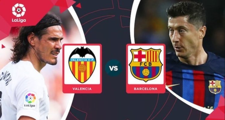 Dự đoán, soi kèo Valencia vs Barcelona lúc 02h00' ngày 20/10/2022