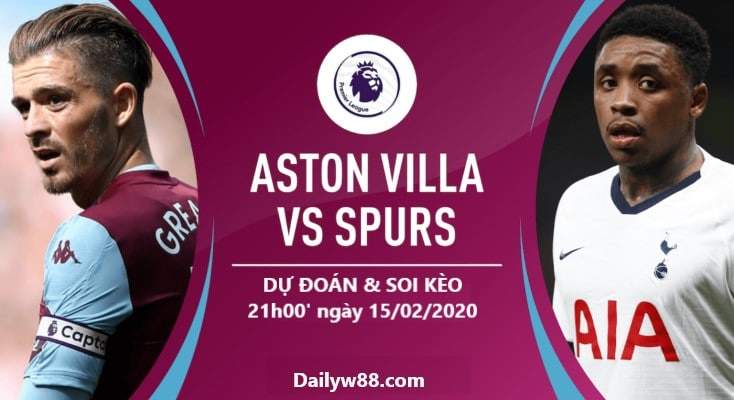 Soi kèo trận Aston Villa vs Tottenham 21h00' ngày 16/02/2020