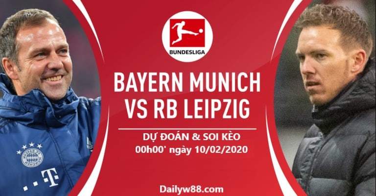 Soi kèo Bayern Munich vs Leipzig 00h00' ngày 10/02/2020