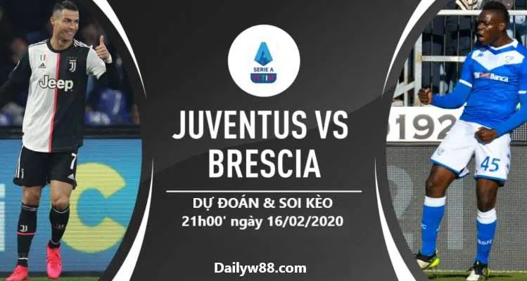 Soi kèo trận Juventus vs Brescia 21h00 ngày 16/02/2020