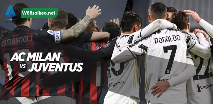 Soi kèo trận AC Milan vs Juventus
