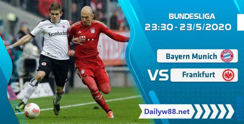 Soi kèo Bayern Munich vs Eintracht Frankfurt 01h45' ngày 11/6/2020