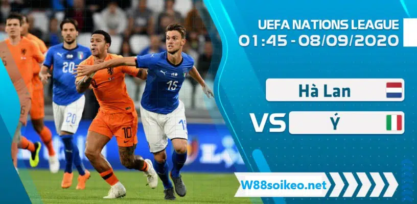 Soi kèo trận Hà Lan vs Italia lúc 01h45' ngày 8/9/2020
