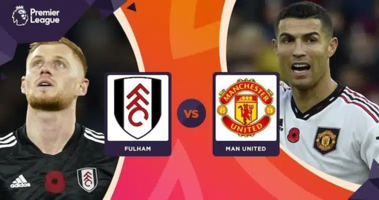 Soi kèo trận Fulham vs Manchester United 23h30' ngày 13/11/2022