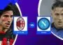 soi kèo trận AC Milan vs Napoli sẽ diễn ra lúc 01h45' ngày 19/09/2022