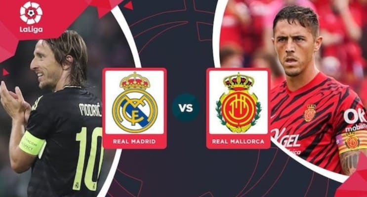 soi kèo trận Real Madrid vs Mallorca lúc 03h00 ngày 11/09/2022
