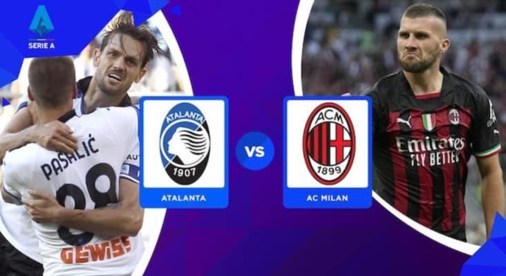 Dự đoán, soi kèo trận Atalanta vs AC Milan diễn ra lúc 01h45 ngày 22/8/2022