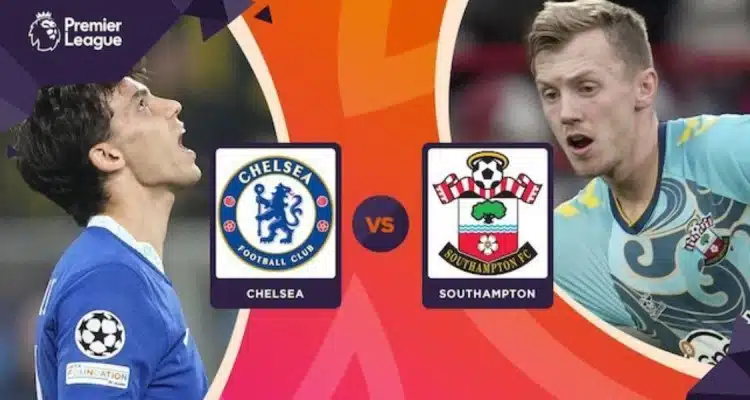 soi kèo Chelsea vs Southampton bắt đầu lúc 22h00' ngày 18/02/2023