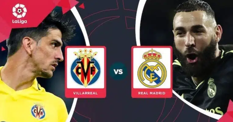 Soi kèo Villarreal vs Real Madrid 22h15' ngày 07/01/2023