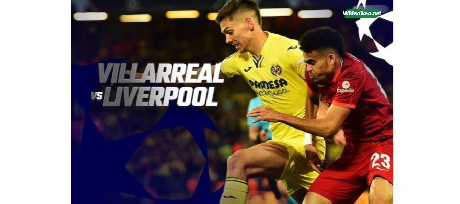Soi kèo Villarreal vs Liverpool