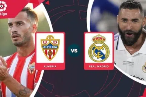 Soi kèo trận Almeria vs Real Madrid lúc 03h00 ngày 15/8/2022