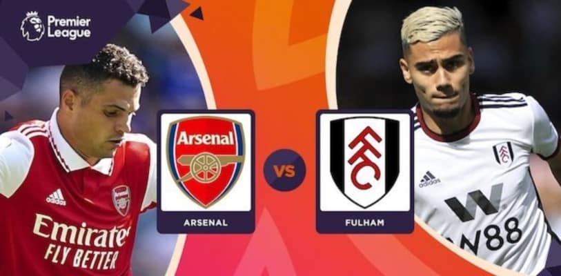 Soi kèo Arsenal vs Fulham lúc 23h30 ngày 27/8/2022.